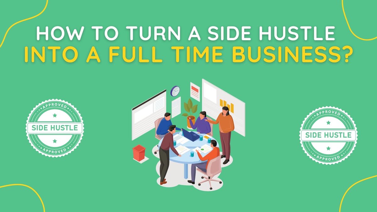 When to Turn Your Side Hustle Into a Full-Time