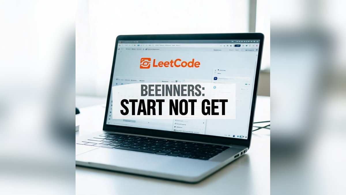 LeetCode for Beginners: How to Start and Not