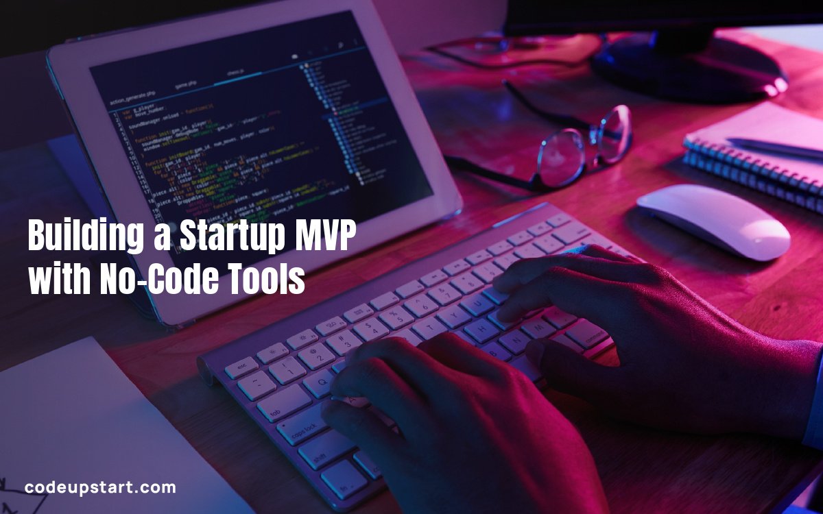 How to Build an MVP Without Writing Code: