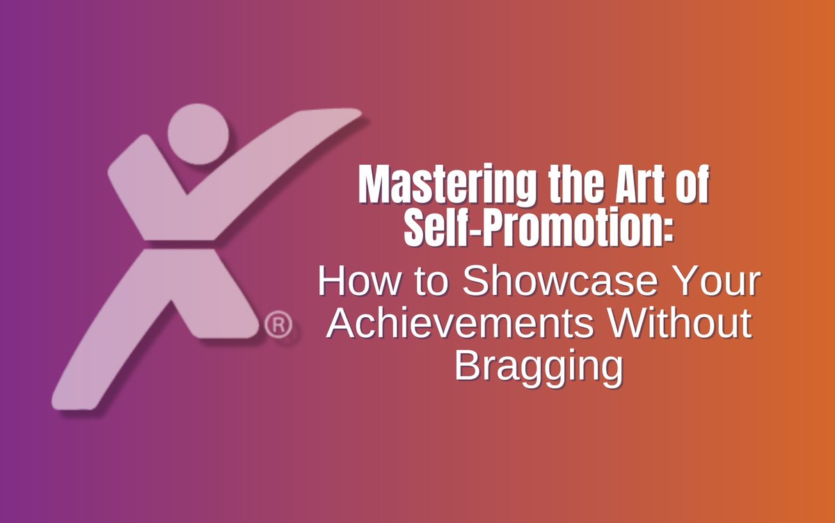 Self-Promotion: Making Your Achievements